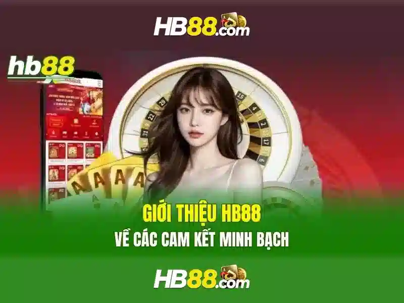 hb88: Nền tảng cược trực tuyến an toàn và hợp pháp